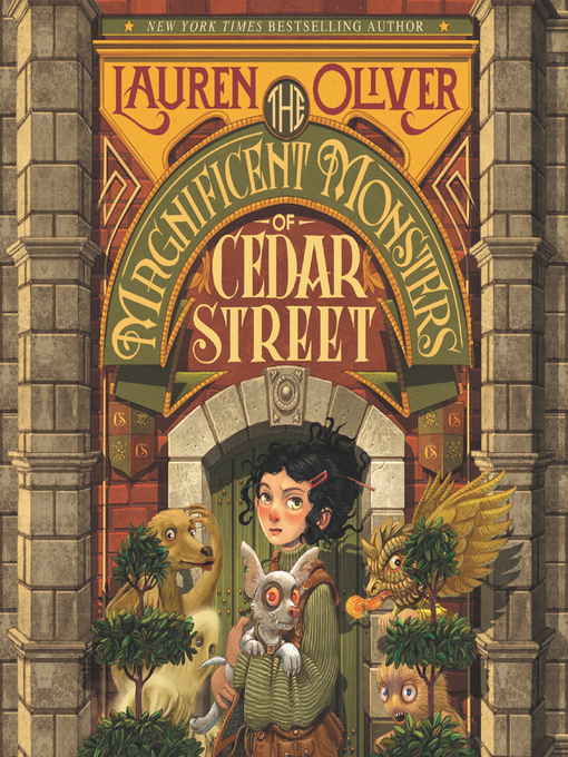 Title details for The Magnificent Monsters of Cedar Street by Lauren Oliver - Available